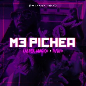 Casper Magico Ft Pusho – Me Pichea